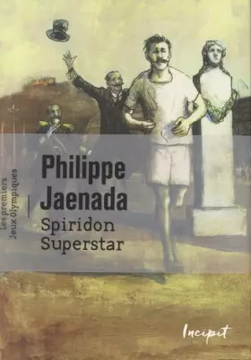 Couverture du produit · Spiridon Superstar : Les premiers jeux olympiques