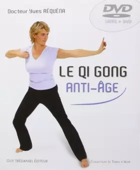 Couverture du produit · Le qi gong anti-âge (DVD-ROM inclus)