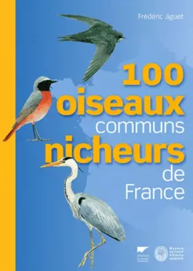 Couverture du produit · 100 oiseaux communs nicheurs de France