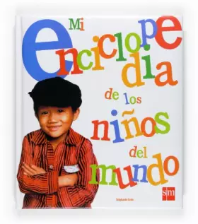 Couverture du produit · Mi enciclopedia de los niños del mundo