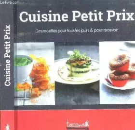Couverture du produit · Cuisine Petit Prix. Des recettes pour tous les jours et pour recevoir