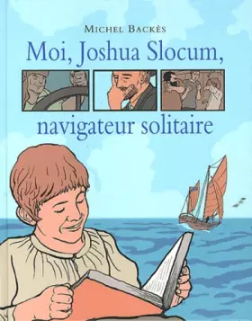 Couverture du produit · Moi, Joshua Slocum, navigateur solitaire