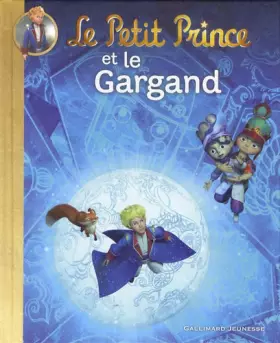 Couverture du produit · Le Petit Prince et le Gargand