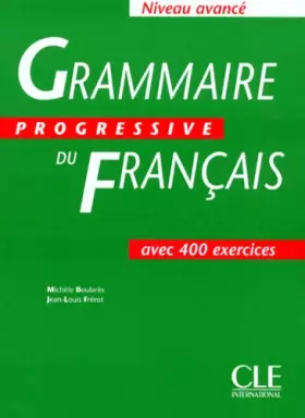 Couverture du produit · Grammaire progressive du français, niveau avancé : Cahier de 400 exercices