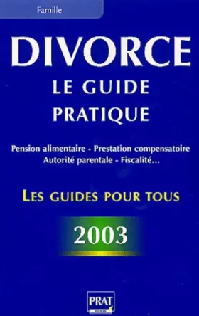 Couverture du produit · Divorce, le guide pratique 2003