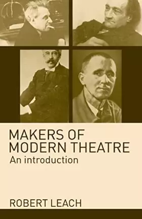 Couverture du produit · Makers of Modern Theatre: An Introduction