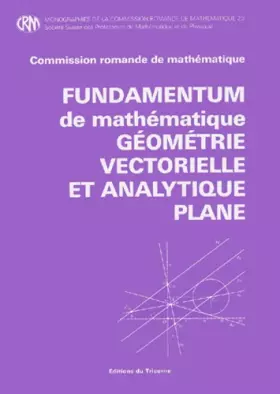 Couverture du produit · Géométrie vectorielle et analytique plane