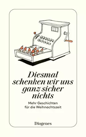 Couverture du produit · Diesmal schenken wir uns ganz sicher nichts: Mehr Geschichten für die Weihnachtszeit
