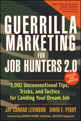 Couverture du produit · Guerrilla Marketing for Job Hunters 2.0: 1,001 Unconventional Tips, Tricks and Tactics for Landing Your Dream Job