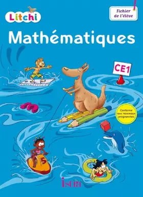 Couverture du produit · Litchi Mathématiques CE1 - Fichier élève - Ed. 2016