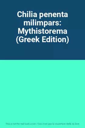 Couverture du produit · Chilia penenta milimpars: Mythistorema (Greek Edition)