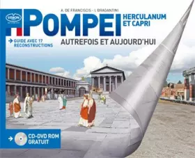 Couverture du produit · Pompei, Herculanum autrefois et aujourd'hui