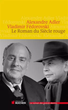 Couverture du produit · Le Roman du Siècle rouge