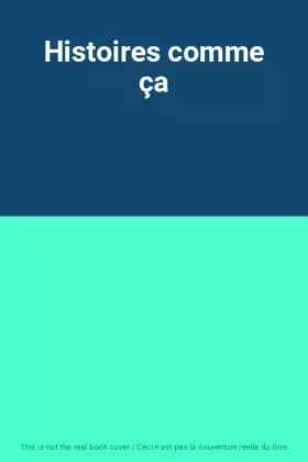 Couverture du produit · Histoires comme ça