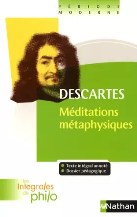 Couverture du produit · Intégrales de Philo - DESCARTES, Méditations Métaphysiques