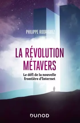 Couverture du produit · La révolution métavers: Le défi de la nouvelle frontière d'Internet