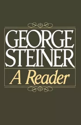 Couverture du produit · George Steiner: A Reader
