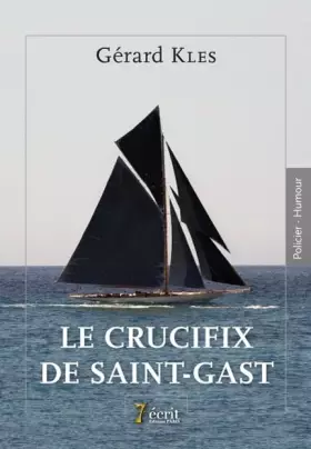 Couverture du produit · LE CRUCIFIX DE SAINT-GAST