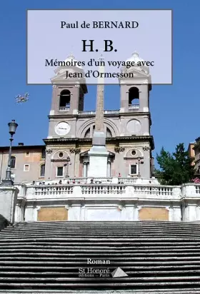 Couverture du produit · H. B.: Mémoires d'un voyage avec Jean d'Ormesson