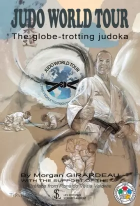 Couverture du produit · JUDO WORLD TOUR: The globe-trotting judoka