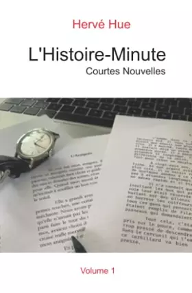 Couverture du produit · L'Histoire-Minute: Courtes Nouvelles - Volume 1