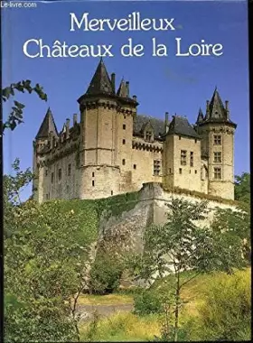 Couverture du produit · Merveilleux châteaux de la Loire