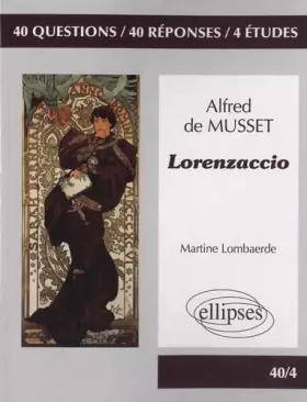 Couverture du produit · Lorenzaccio Alfred de Musset