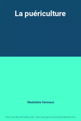 Couverture du produit · La puériculture