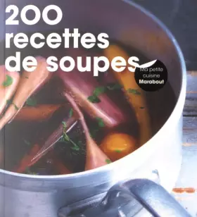 Couverture du produit · 200 recettes de soupes