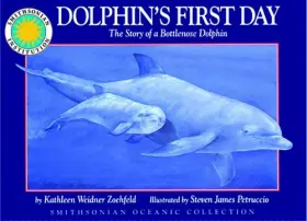 Couverture du produit · Dolphin's First Day: The Story of a Bottlenose Dolphin