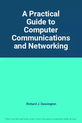 Couverture du produit · A Practical Guide to Computer Communications and Networking