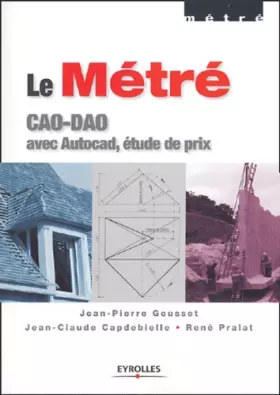 Couverture du produit · Le Métré: CAO-DAO avec Autocad, étude de prix
