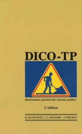 Couverture du produit · Dico-TP 2005: Dictionnaire général des travaux publics