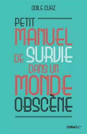 Couverture du produit · Petit manuel de survie dans un monde obscène