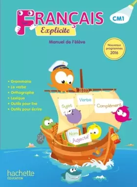 Couverture du produit · Français Explicite CM1 - Livre de l'élève - Ed. 2017