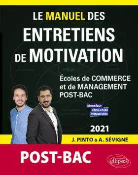 Couverture du produit · Le Manuel des entretiens de motivation « POST-BAC » - Concours aux écoles de commerce - Édition 2021