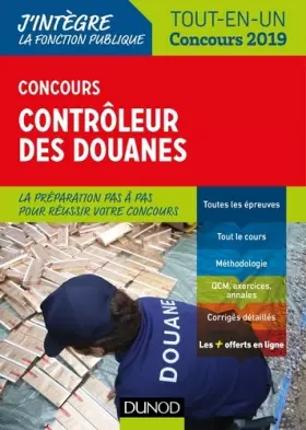Couverture du produit · Concours Contrôleur des douanes - Tout-en-un - Concours 2019: Tout-en-un (2019)