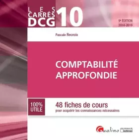 Couverture du produit · Comptabilité approfondie DCG 10: 48 fiches de cours pour acquérir les connaissances théoriques