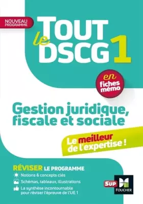Couverture du produit · Tout le DSCG 1 - Gestion juridique fiscale et sociale - 3e édition - Révision et entraînement