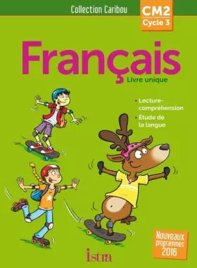 Couverture du produit · Caribou Français CM2 - Livre élève - Ed. 2017