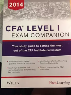 Couverture du produit · CFA Level I Exam Companion 2014: Your Study Guide to Getting the Most Out of the CFA Institute Curriculum