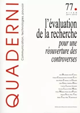Couverture du produit · Quaderni, N° 77, Hiver 2011-20 : L'évaluation de la recherche : pour une réouverture des controverses
