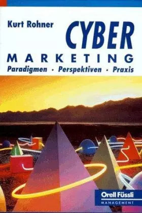 Couverture du produit · Cyber- Marketing. Paradigmen, Perspektiven, Praxis