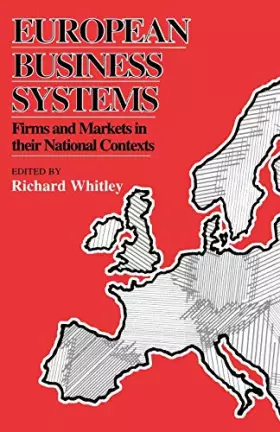 Couverture du produit · European Business Systems: Firms and Markets in Their National Contexts