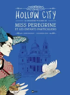 Couverture du produit · BD Miss Peregrine et les enfants particuliers , Tome 02: Hollow City