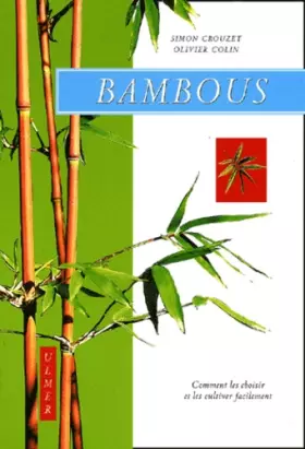 Couverture du produit · Bambous : Comment les cultiver facilement