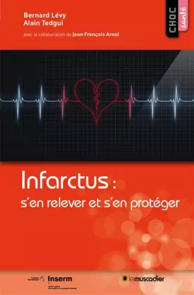 Couverture du produit · Infarctus : s'en relever et s'en protéger