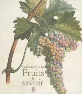 Couverture du produit · Fruits du savoir: Duhamel du monceau et la pomologie française, édition bilingue français-anglais
