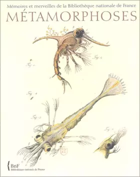 Couverture du produit · Métamorphoses : le monde fascinant des insectes. Mémoires et merveilles de la Bibliothèque nationale de France