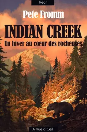 Couverture du produit · Indian Creek : Un hiver au coeur des Rocheuses
